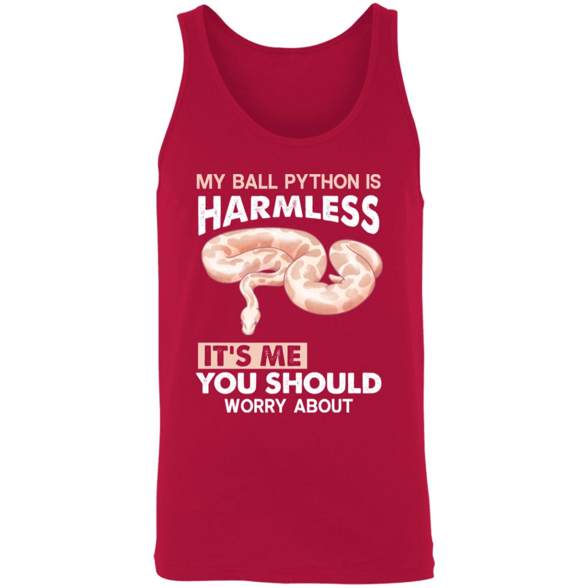 My Ball Python Is Harmless, It's Me You Should Worry About - Unisex Tank Top