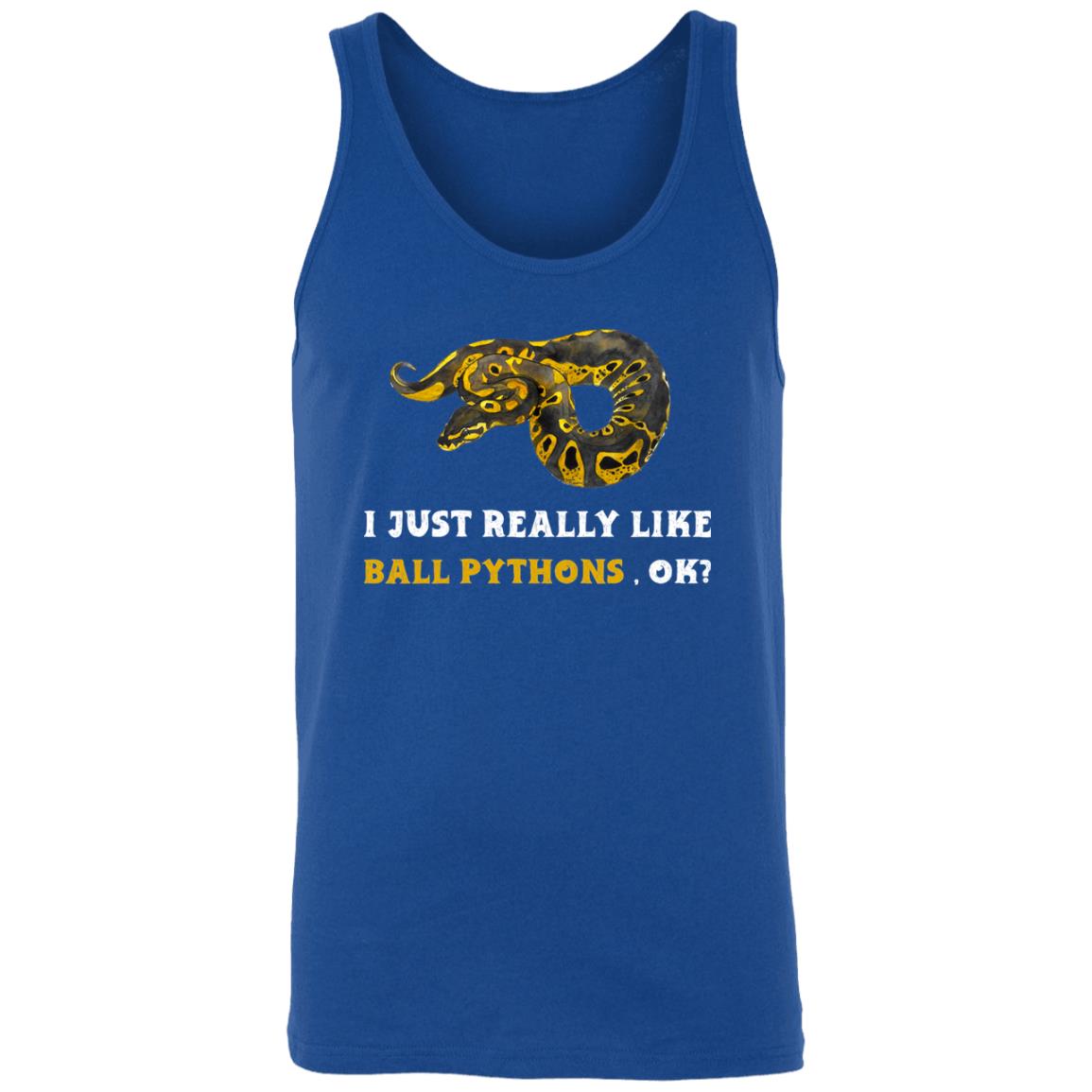 I Just Really Like Ball Pythons, Ok? - Unisex Tank