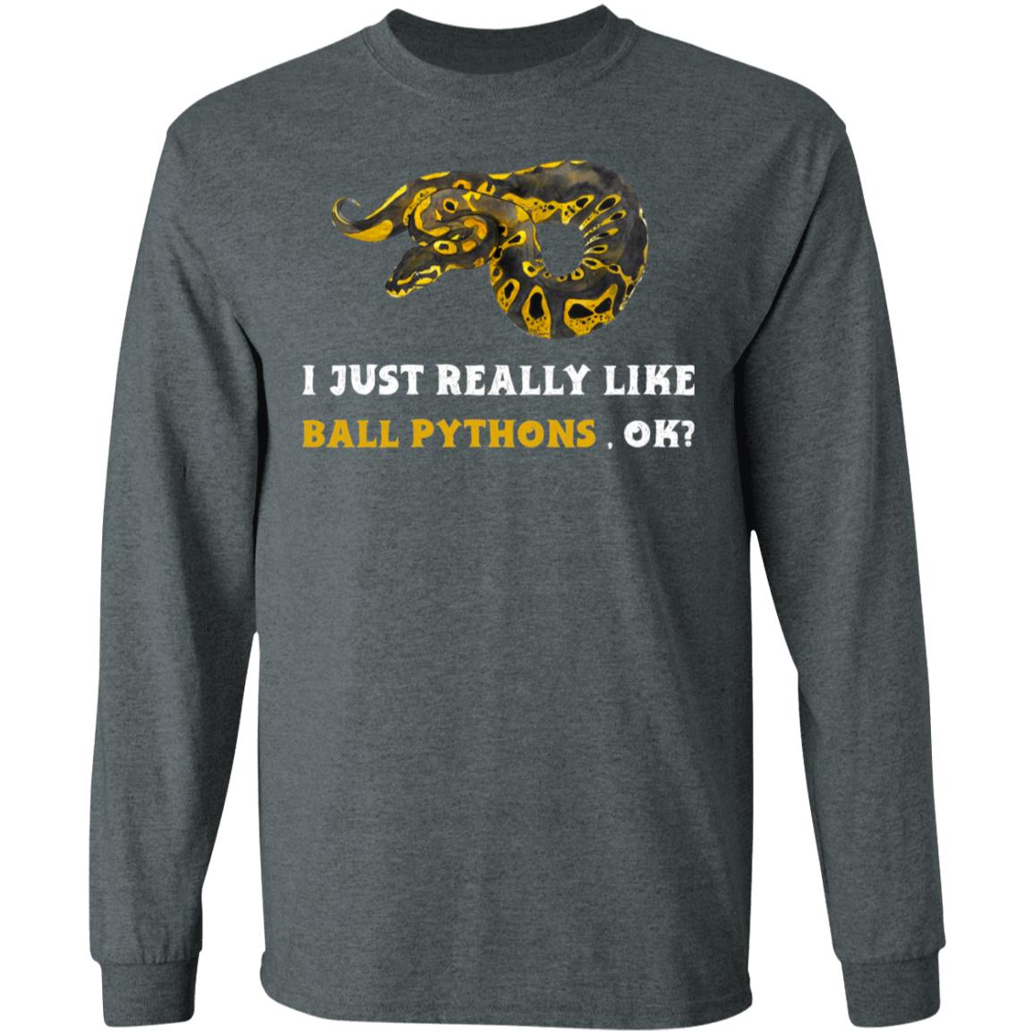 Just Really Like Ball Pythons, Ok? - Mens Long Sleeved T-Shirt