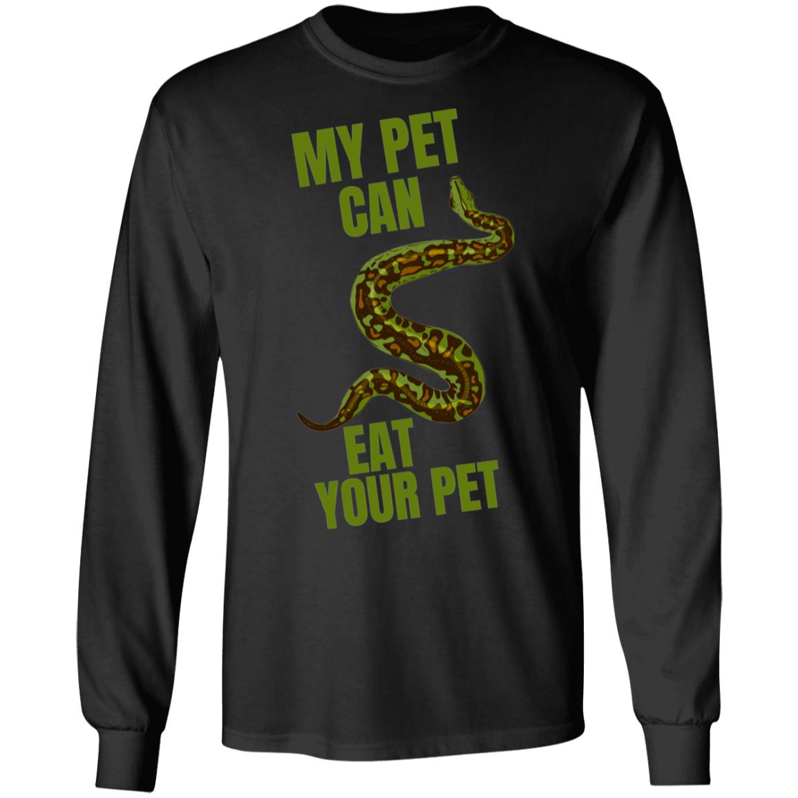 My Pet Can Eat Your Pet - Long Sleeved Men's T-Shirt