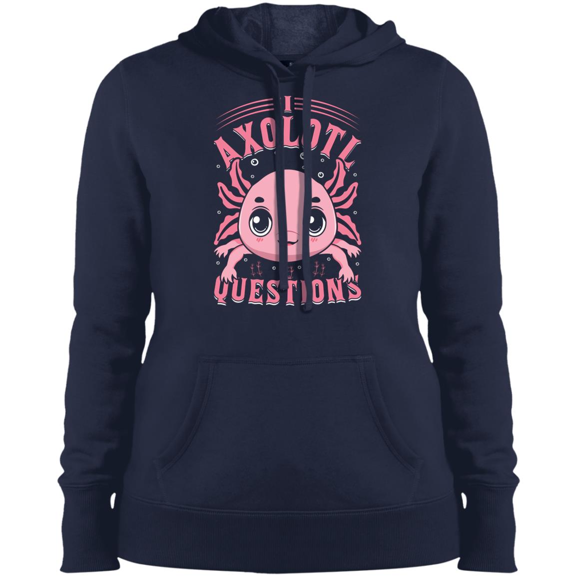 I Axolotl Questions - Hoodie