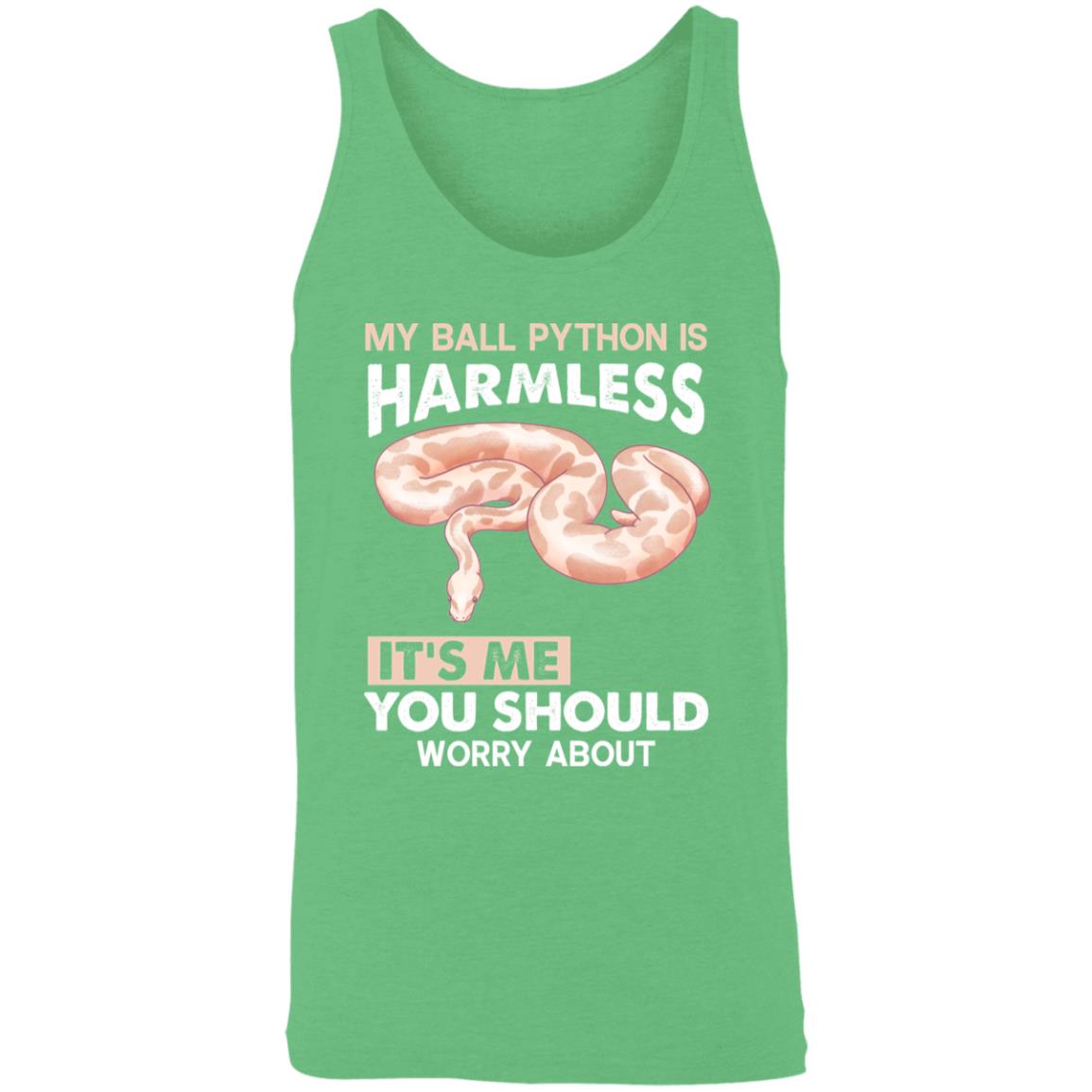 My Ball Python Is Harmless, It's Me You Should Worry About - Unisex Tank Top