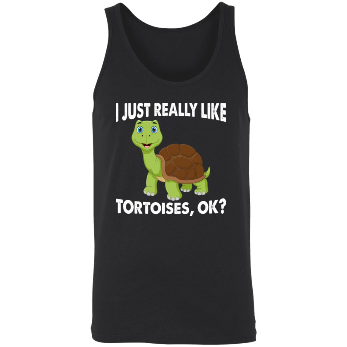 I Just Really Like Tortoises, Ok? - Unisex Tank Top