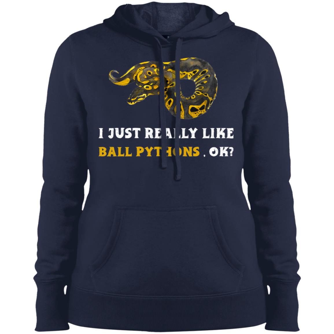 I Just Really Like Ball Pythons, Ok? - Women's Pullover Hooded Sweatshirt