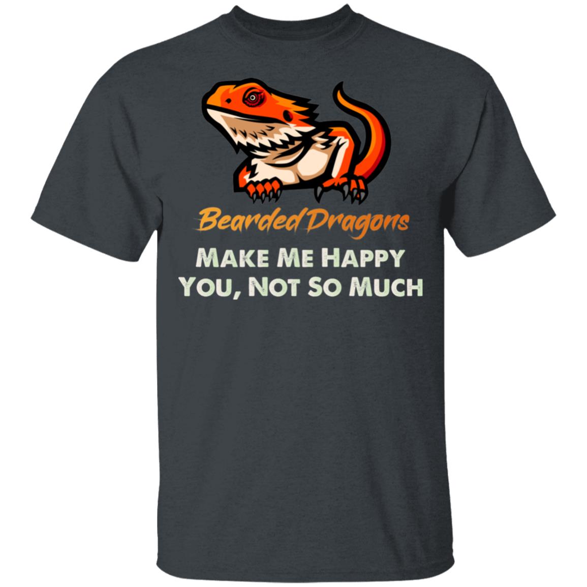 Bearded Dragons Make Me Happy You, Not So Much - Youth T-Shirt