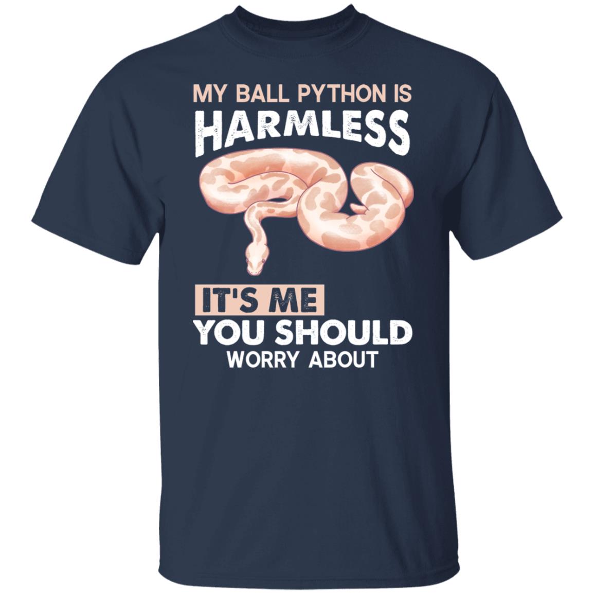 My Ball Python Is Harmless, It's Me You Should Worry About - Men's T-Shirt