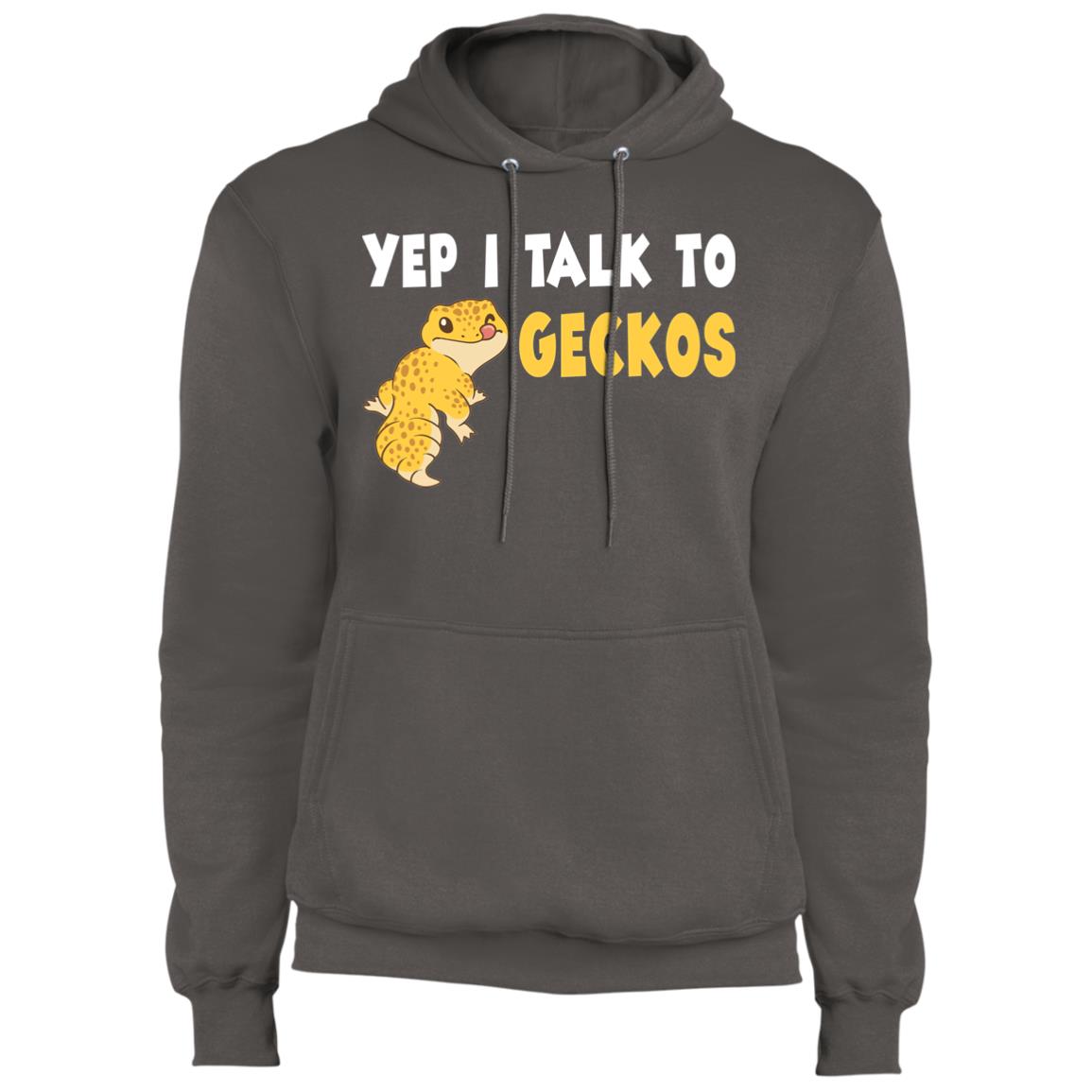 Yep, I Talk To Geckos - Fleece Pullover Hoodie