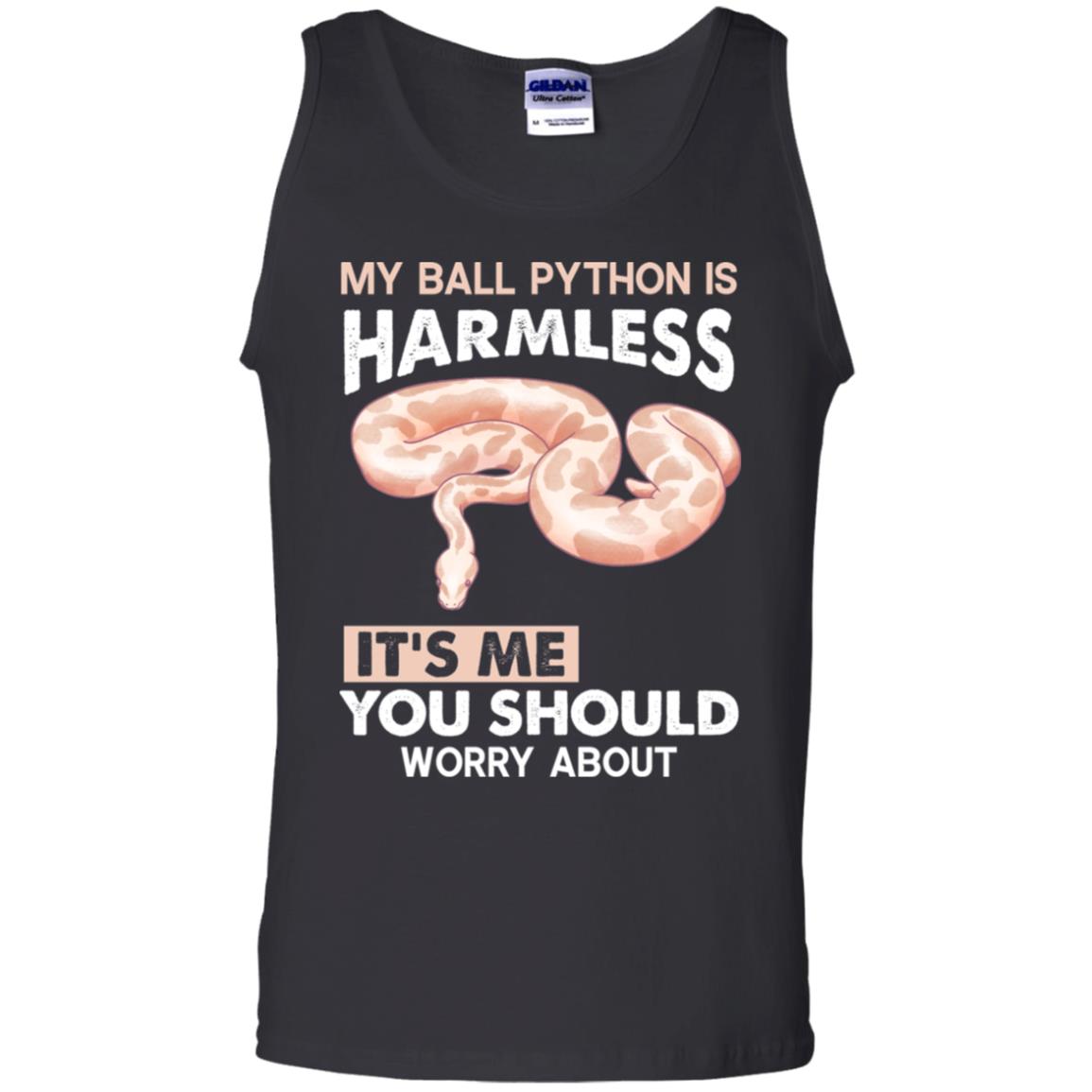 My Ball Python Is Harmless, It's Me You Should Worry About - Men's Tank Top