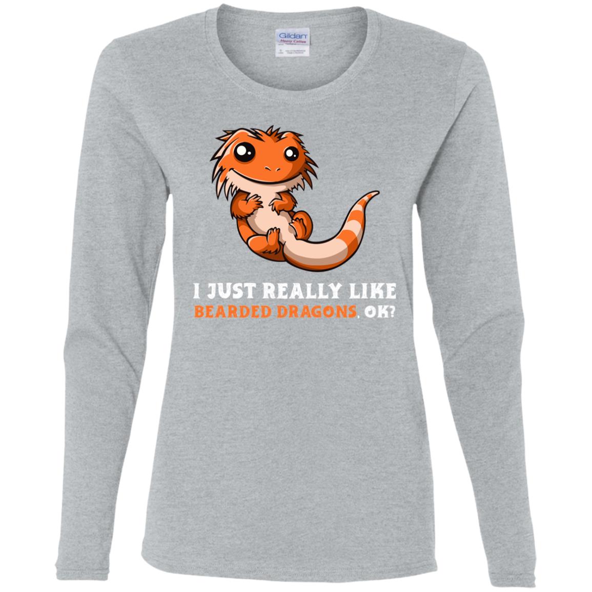 I Just Really Like Bearded Dragons, Ok? - Women's Long Sleeved T-Shirt