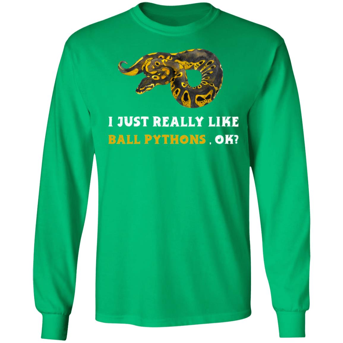 Just Really Like Ball Pythons, Ok? - Mens Long Sleeved T-Shirt