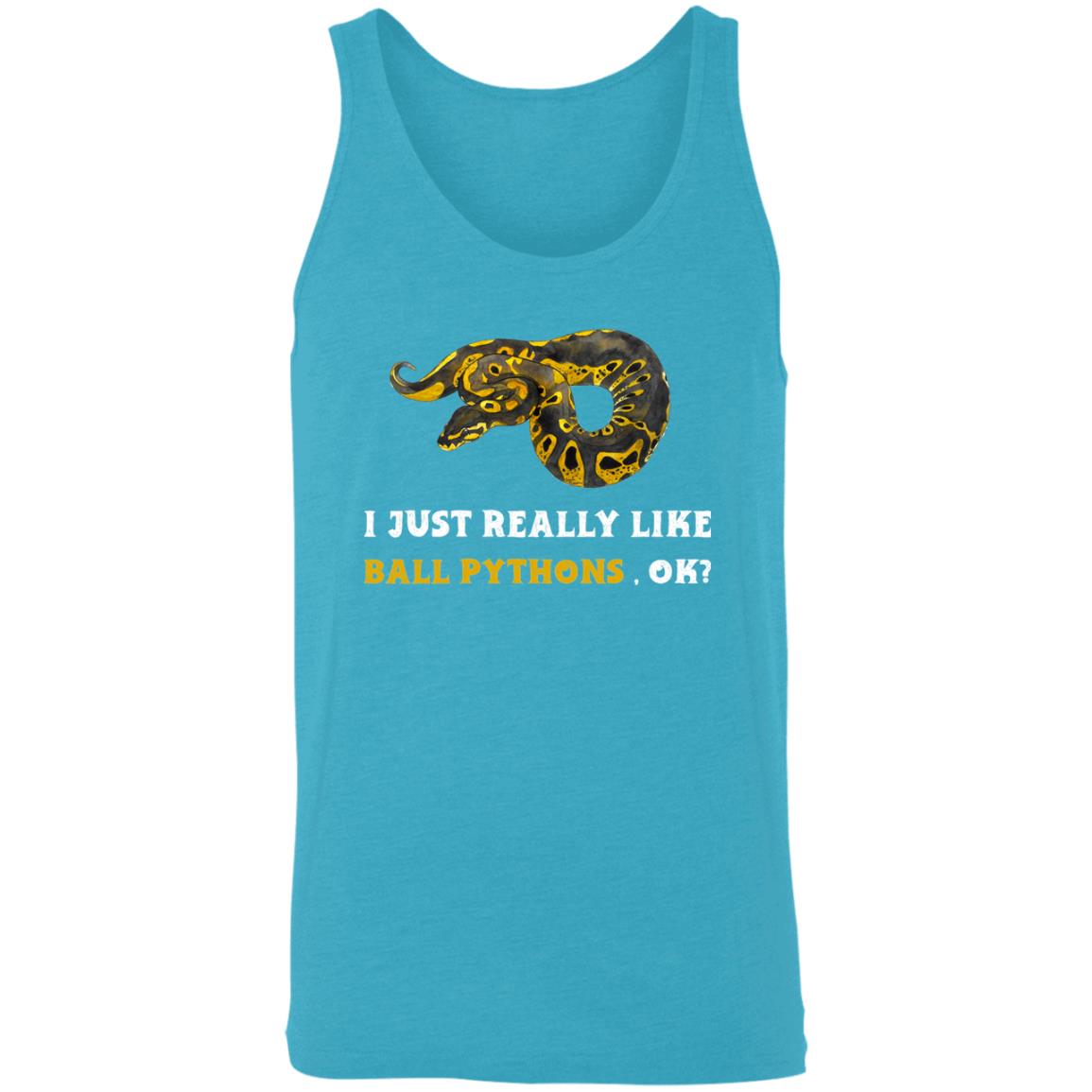 I Just Really Like Ball Pythons, Ok? - Unisex Tank