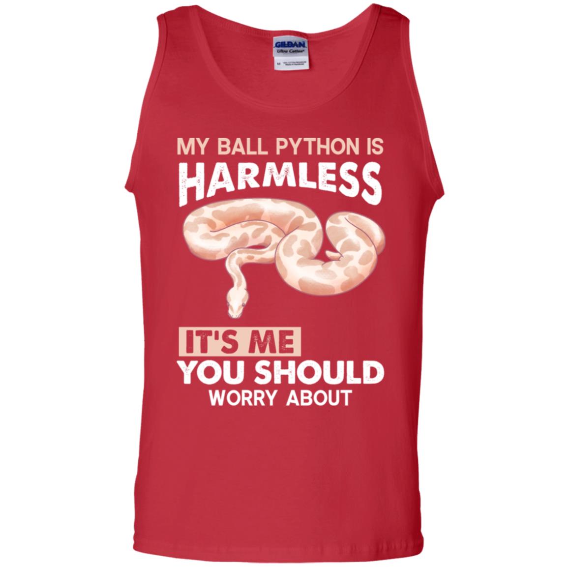 My Ball Python Is Harmless, It's Me You Should Worry About - Men's Tank Top