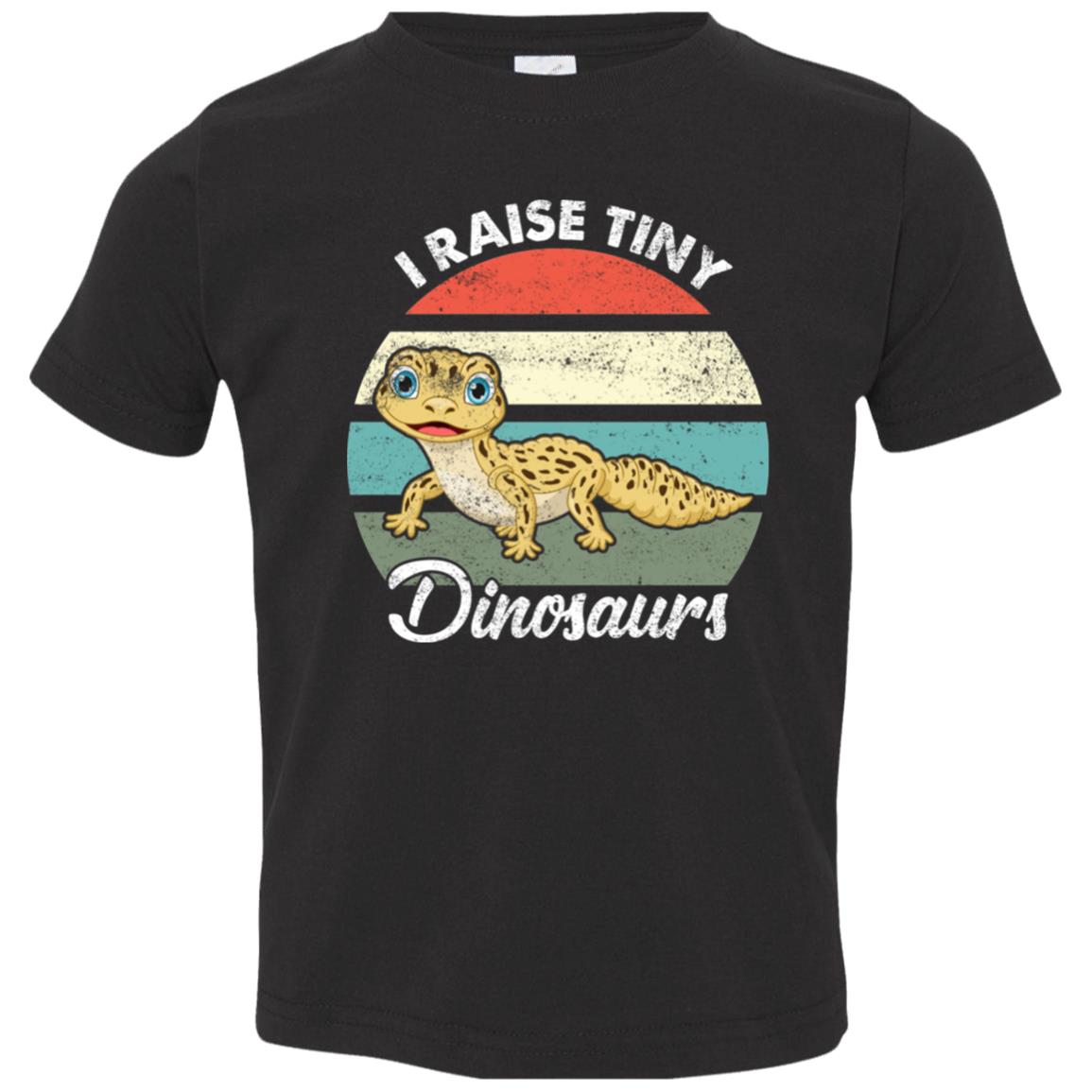 I Raise Tiny Dinosaurs - Toddler  T-Shirt