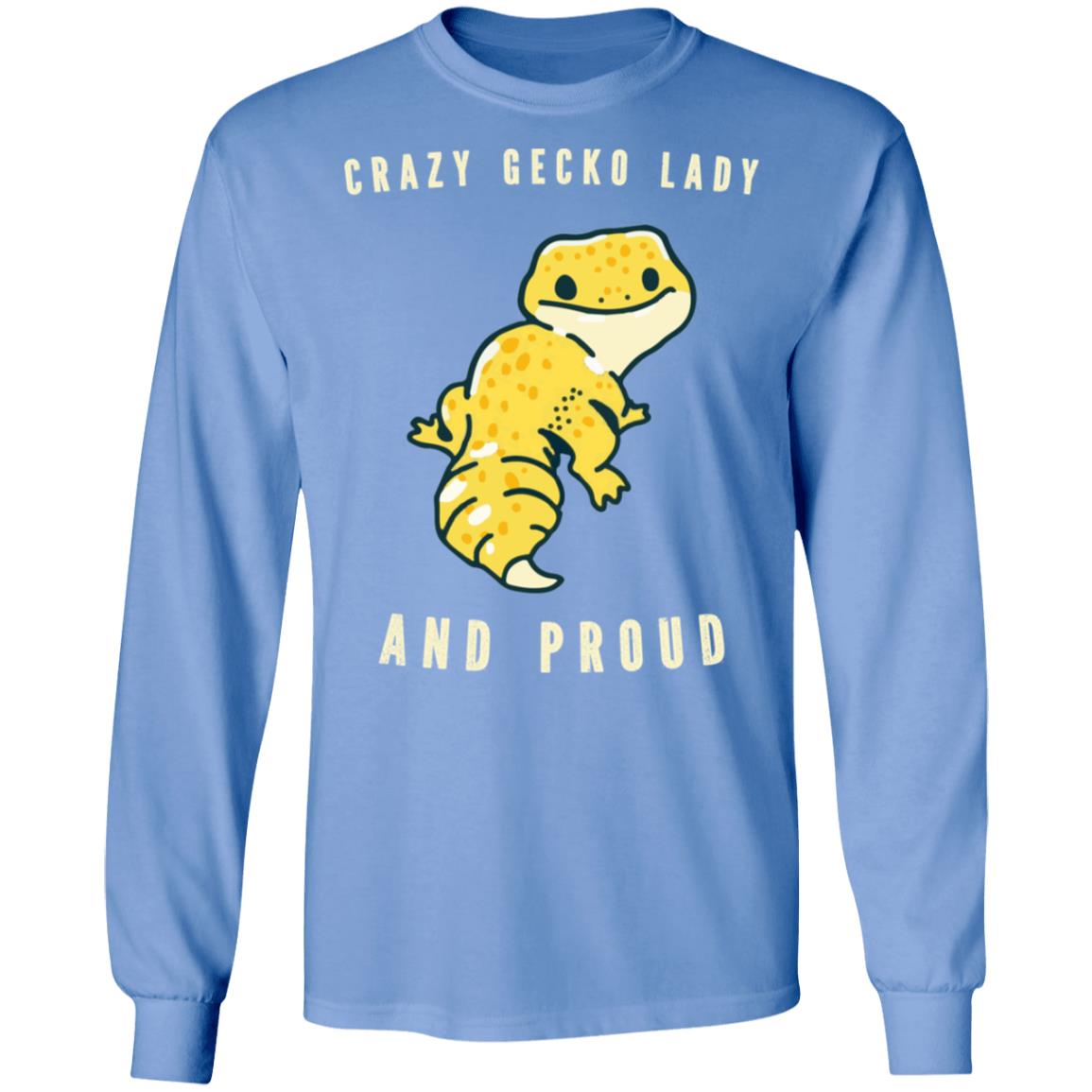 Crazy Gecko Lady And Proud - Men's Long Sleeved T-Shirt