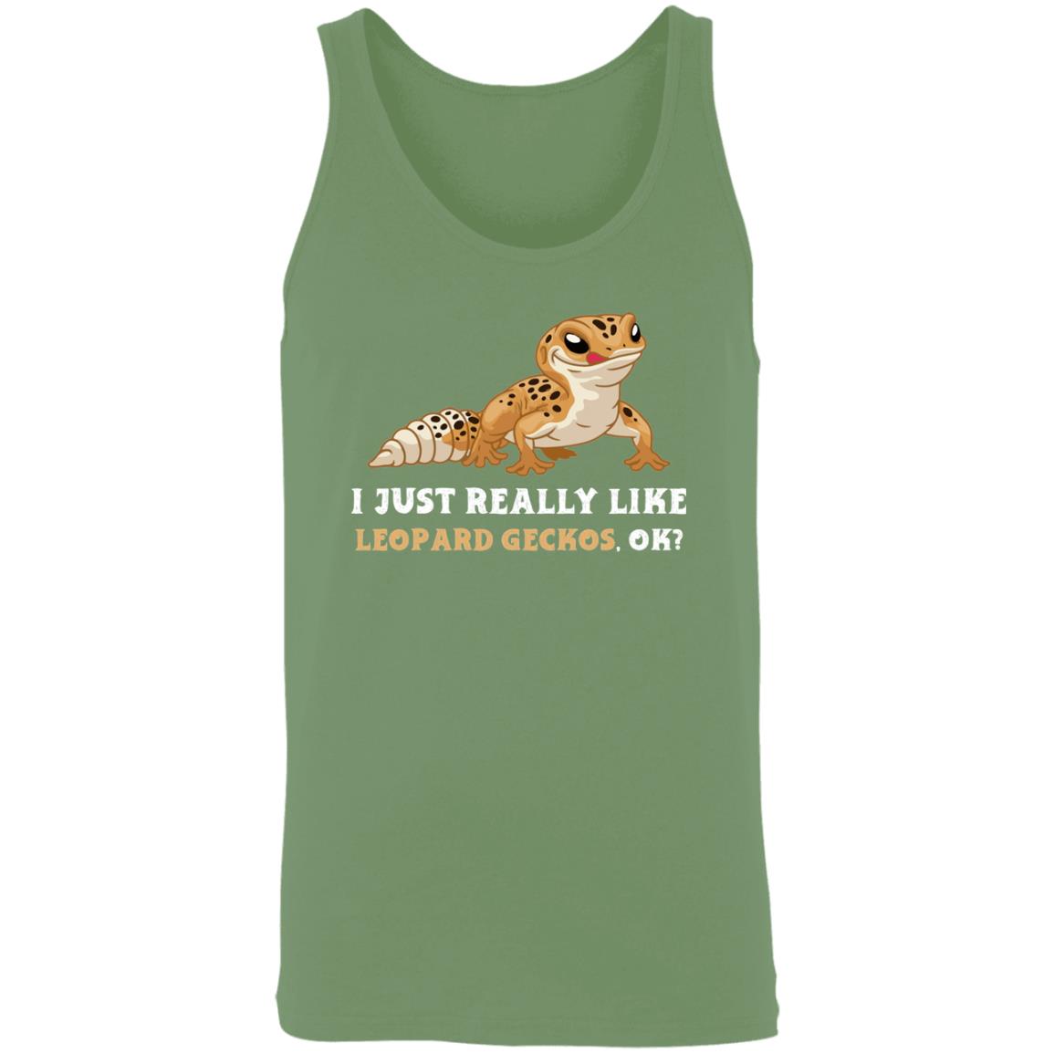 I Just really Like Leopard Geckos, Ok? - Unisex Tank