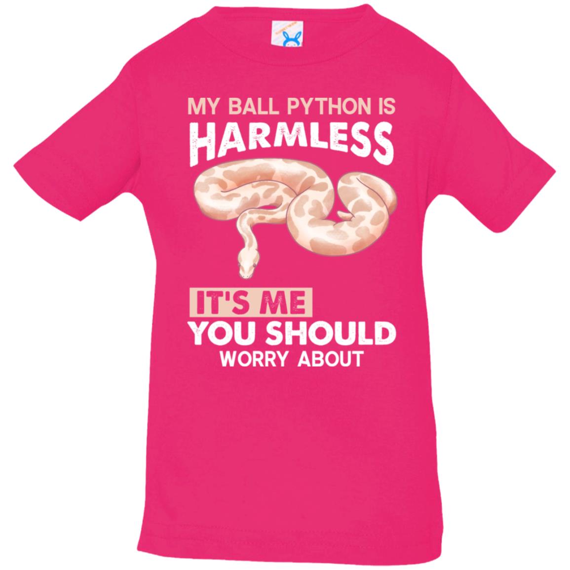 My Ball Python Is Harmless. It's Me You Should Worry About - Infant T-Shirt