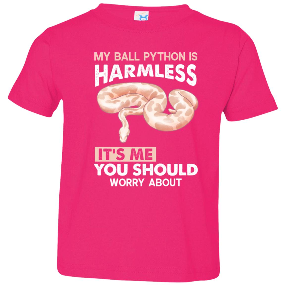 My Ball Python is Harmless, It's Me You Should Worry About - Toddler T-Shirt