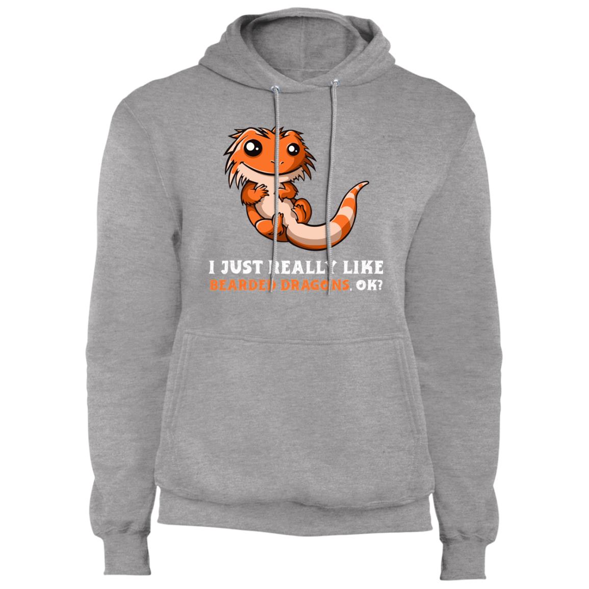 I Just Really Like Bearded Dragons, Ok? - Fleece Pullover Hoodie