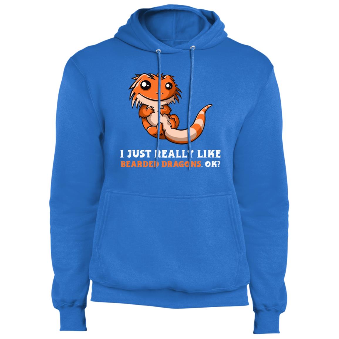 I Just Really Like Bearded Dragons, Ok? - Fleece Pullover Hoodie