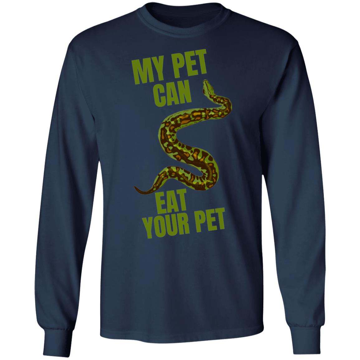 My Pet Can Eat Your Pet - Long Sleeved Men's T-Shirt