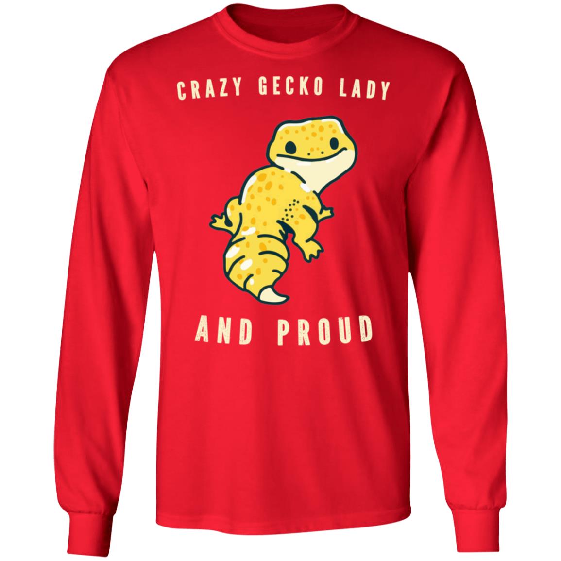 Crazy Gecko Lady And Proud - Men's Long Sleeved T-Shirt