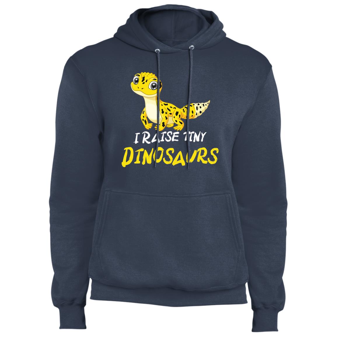 I Raise Tiny Dinosaurs - Fleece Pullover Hoodie