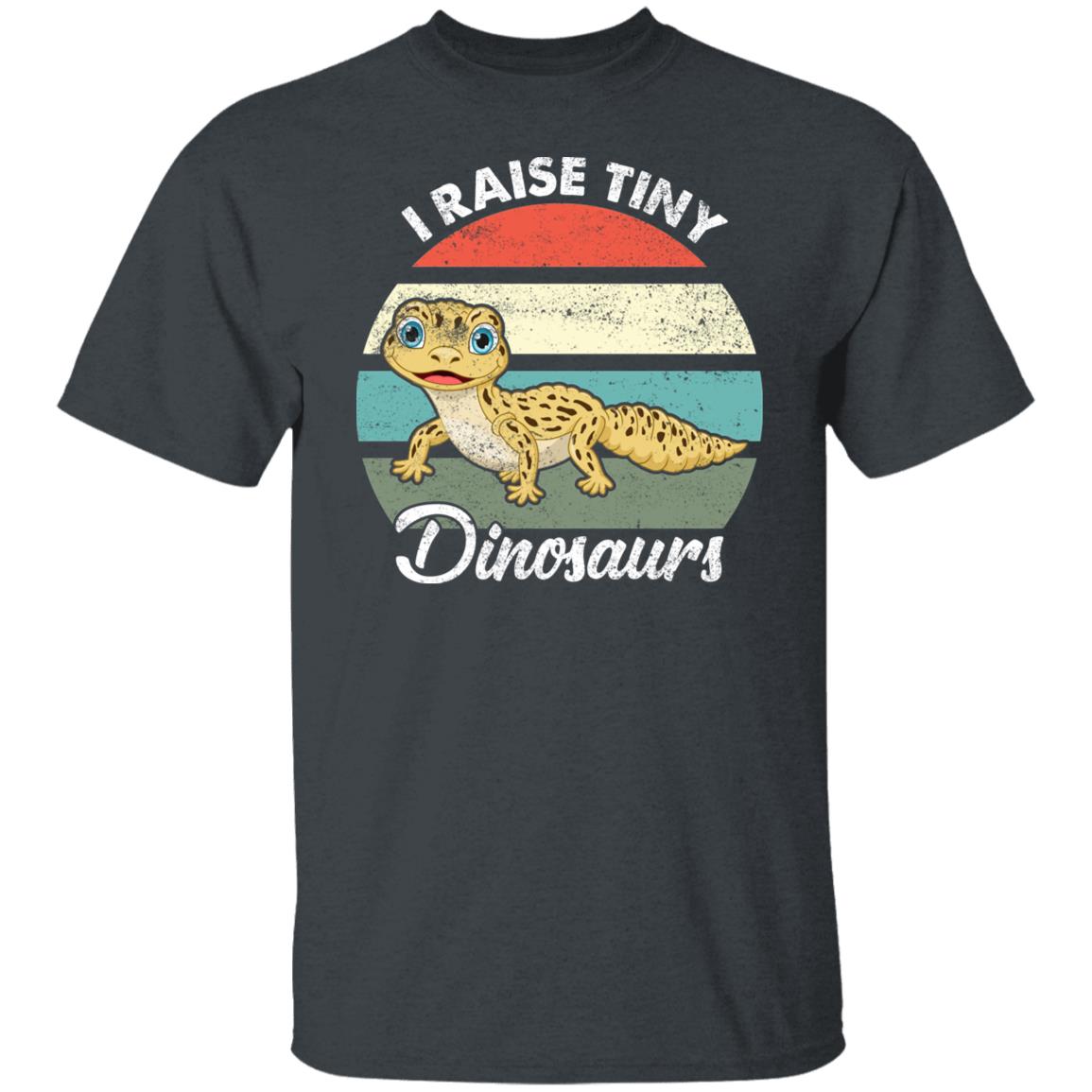 I Raise Tiny Dinosaurs -2 - T-Shirt