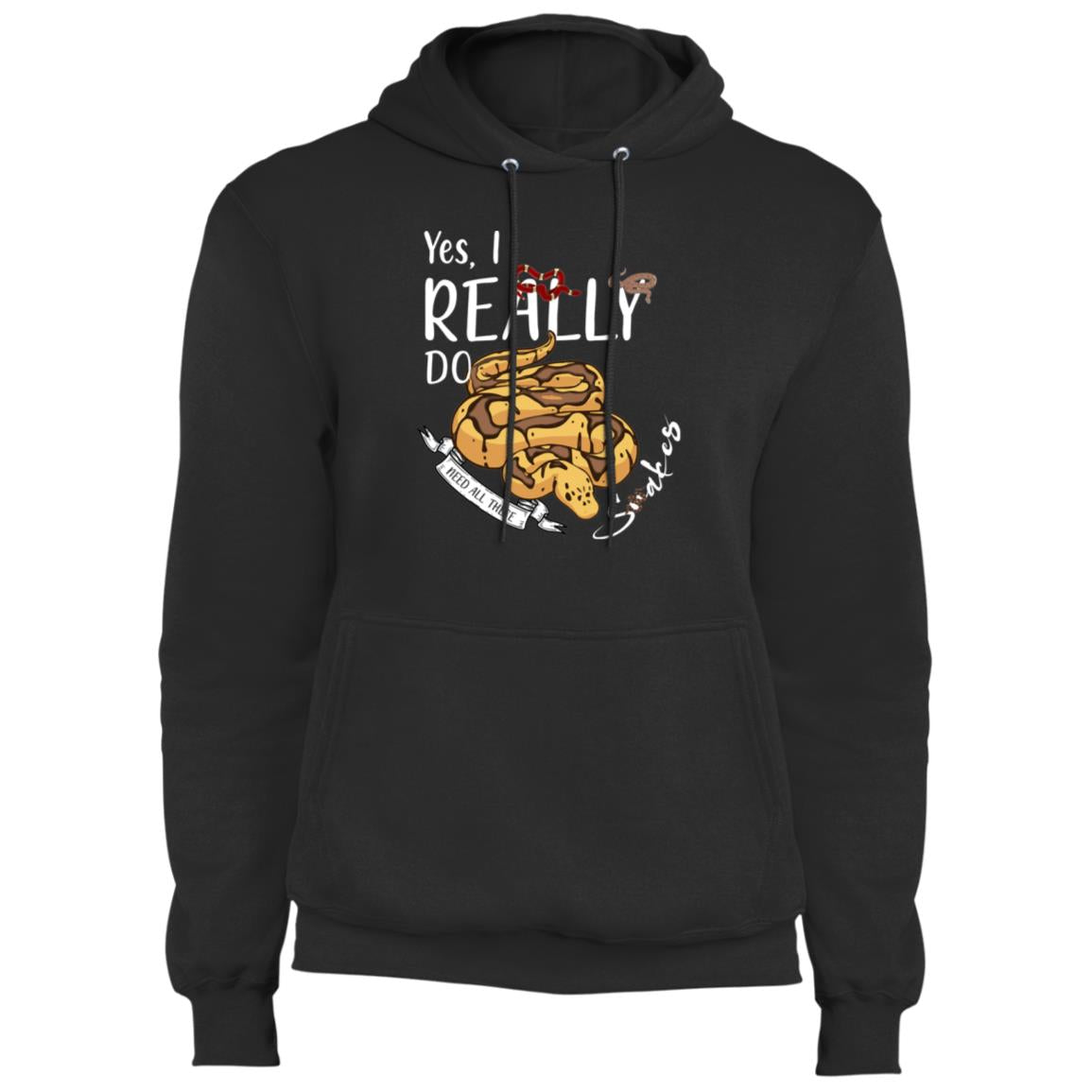 Yes, I Really Do Need All These Snakes - Fleece Pullover Hoodie